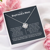 Necklace for Boyfriend's Mom, Gift for Birthday - To My Boyfirend's Mom I Will Love Your Son Forever, Love Knot Necklace - TGV