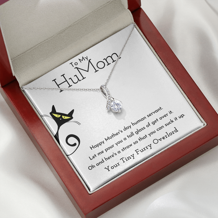 To My HuMom Necklace - Happy Mother's Day Human Servant, Necklace for Mom, Alluring Beauty Necklace - TGV