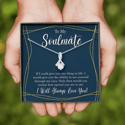 To My Soulmate - I Will Always Love You - Alluring Necklace - TGV