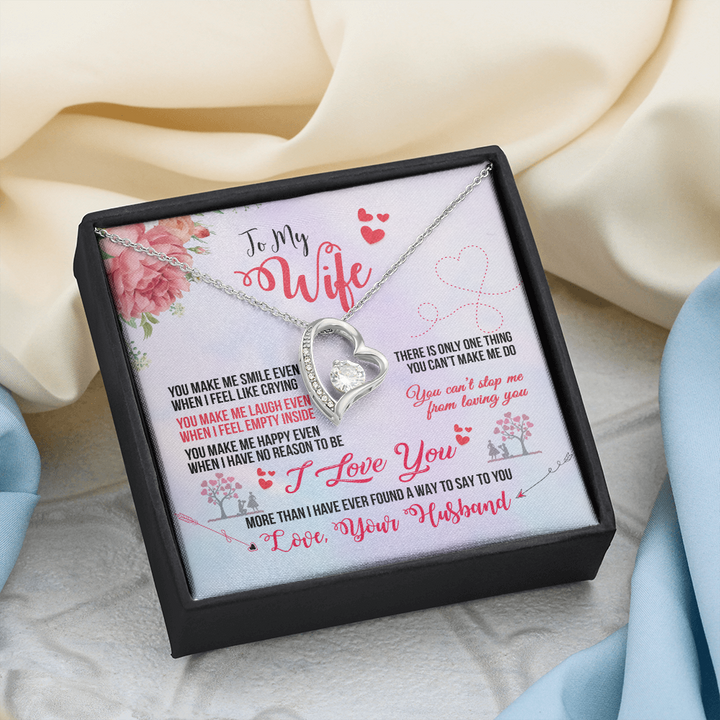 To My Wife Necklace - Valentines Gift for Wife - You make me smile ever when I feel like crying - You can't stop me from loving you - Forever Love Necklace 032E - TGV