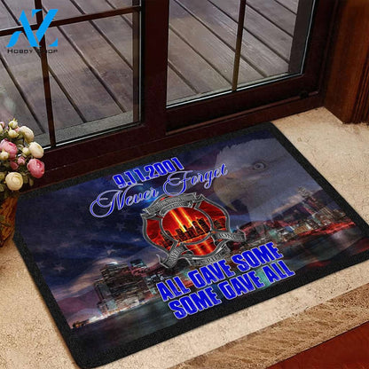 9/11 Memorial 9/11.2001 Never Forget All Gave Some Some Gave All Doormat