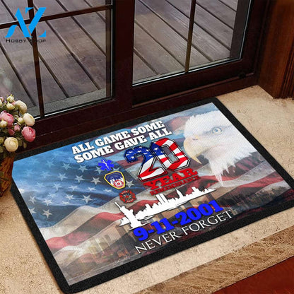 9/11 Memorial All Gave Some Some Gave All 20 Year Remembrace 9-11-2001 Never Forget Doormat