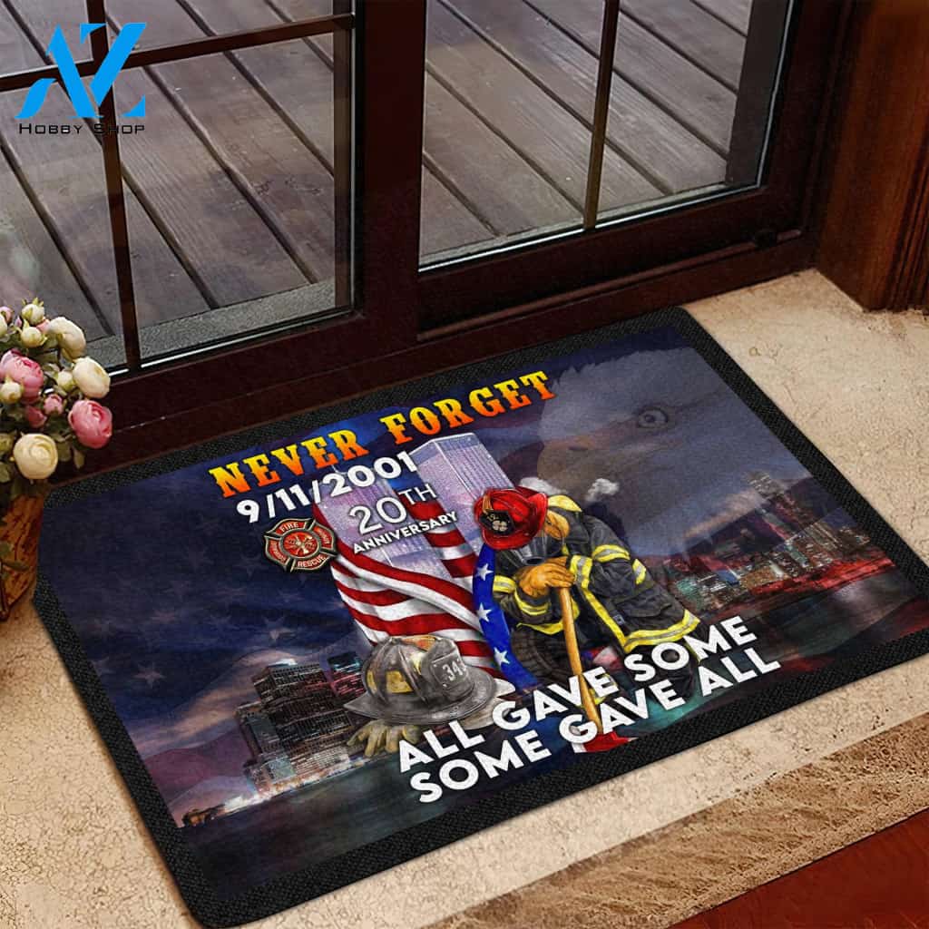 9/11 Memorial Never Forget 9/11.2001 20th Anniversary All Gave Some Some Gave All Doormat