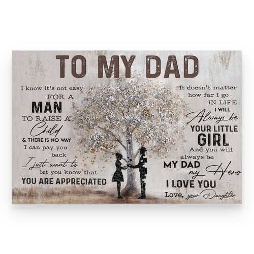 To My Dad From Daughter Meaningful Canvas And Poster, Canvas Prints, Wall Decor Visual Art Gift Father's Day