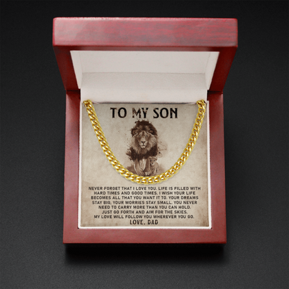 To My Son - My Love Will Follow You Wherever You Go - Cuban Link Chain Necklace