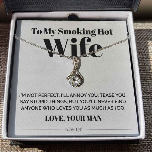 To My Smoking Hot Wife Necklace - I'M Not Perfect - Alluring Necklace Gift for Wife