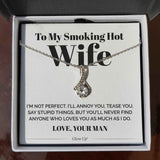 To My Smoking Hot Wife Necklace - I'M Not Perfect - Alluring Necklace Gift for Wife