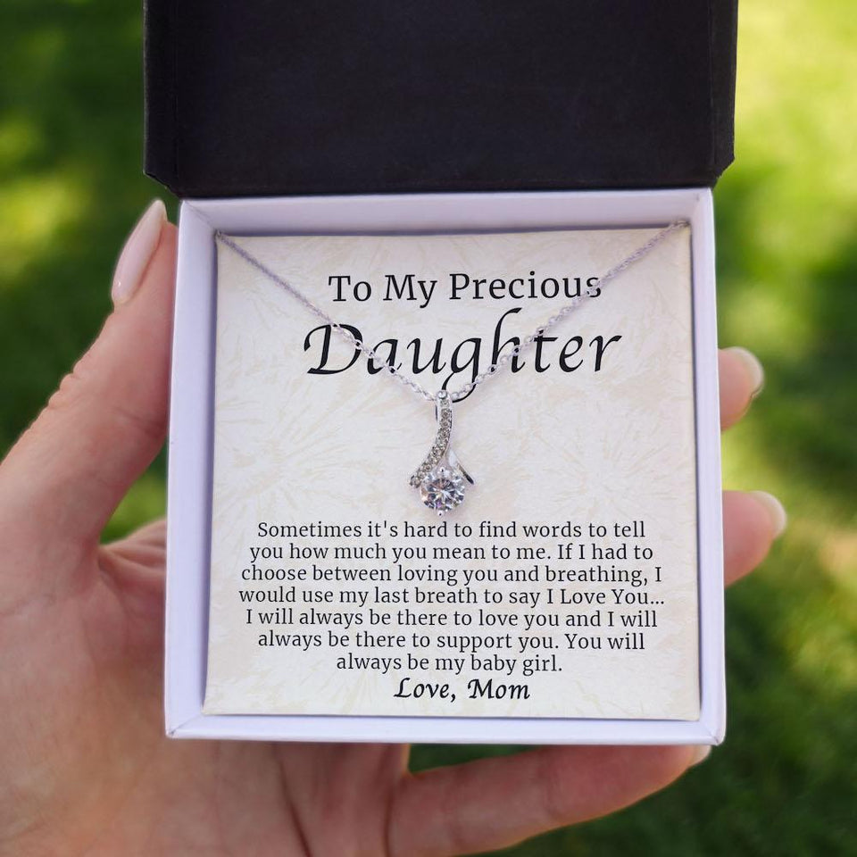 Necklace for Daughter - To My Precious Daughter Jewelry You Will Always Be My Baby Girl - Alluring Beauty Necklace