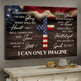 American Flag The cross I can only imagine - Matte Canvas