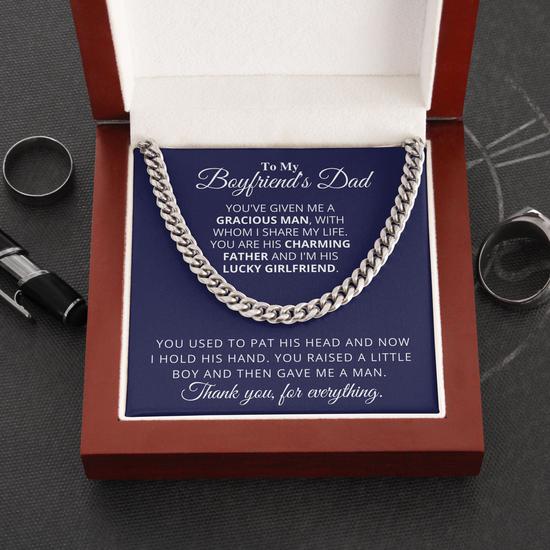 To my Boyfriend's Dad Necklace Gift - You've Given Me a Gracious Man, with Whom I share my life Cuban Link Chain Necklace LX346I