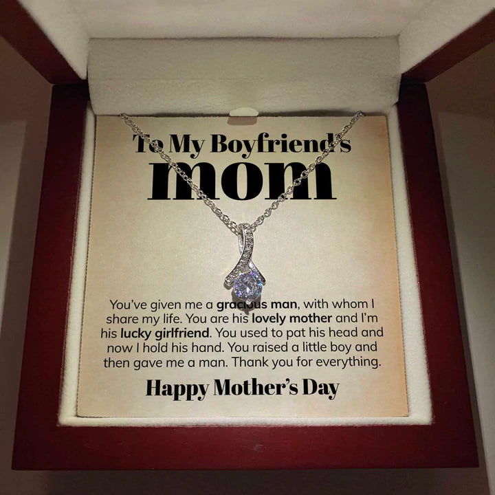 To My Boyfriend's Mom - Future Mother-in-law - You've given me a gracious man, with whom I share my life Alluring Beauty Necklace LX104C