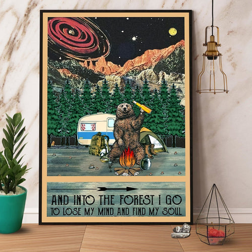 Bear Camping And Into The Forest I Go To Lose My Mind And Find My Soul Canvas And Poster, Wall Decor Visual Art