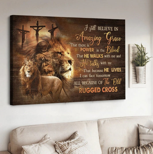 Beautiful lion drawing I still believe in amazing grace - Matte Canvas