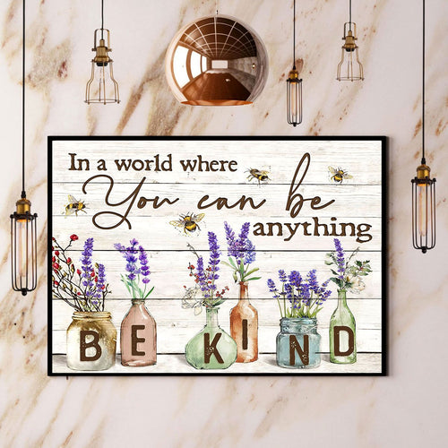 Bees & Lavenders You Can Be Anything Be Kind Canvas And Poster, Wall Decor Visual Art
