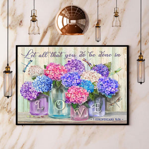 Benicee Hippie Let All You Do Be Done In Love Hydrangea Canvas And Poster, Wall Decor Visual Art