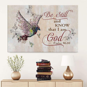 Be still and know that I am God Psalm 46:10 - Matte Canvas