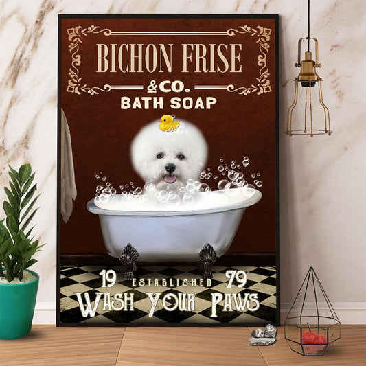 Bichon Frise & Co. Bath Soap Wash Your Paws Canvas And Poster, Wall Decor Visual Art