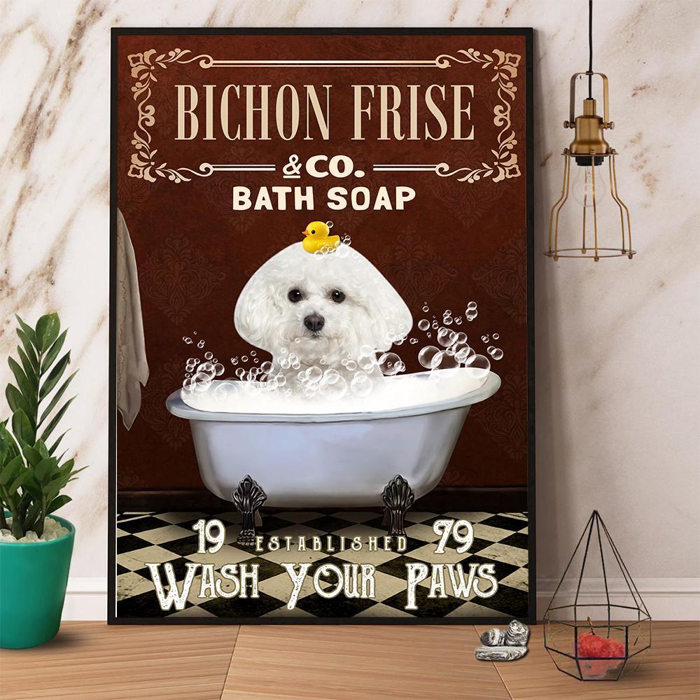 Bichon Frise & Co. Bath Soap Wash Your Paws Dogposter Canvas And Poster, Wall Decor Visual Art