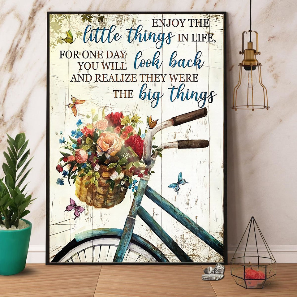 Bike And Butterfly Enjoy The Little Things In Life For One Day You Will Look Back Canvas And Poster, Wall Decor Visual Art