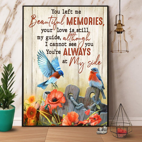 Blue Birds You Left Me Beautiful Memories You’Re Always At My Side Canvas And Poster, Wall Decor Visual Art