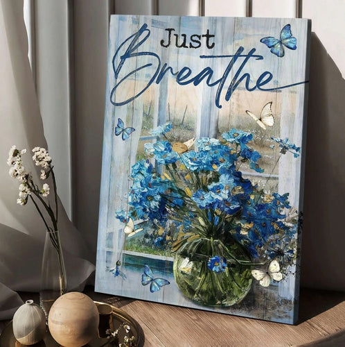 Blue daisy, Glass vase, Blue butterfly, Window scarf, Just breathe - Matte Canvas