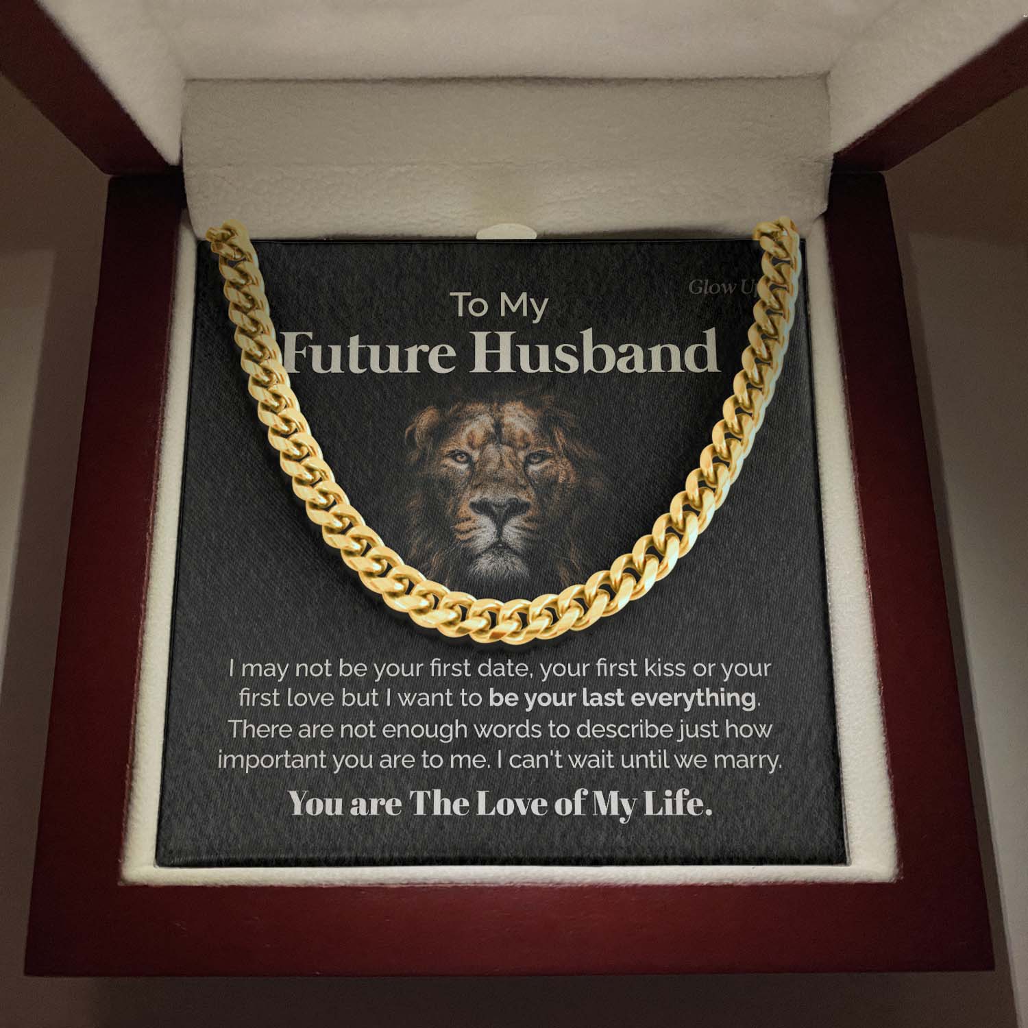 To my Future Husband - You are the love of my life - Cuban Link Chain, Gift For Man, Husband, Gift For Birthday, Christmas