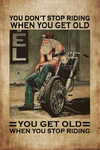 Old Man Biker You Don't Stop Riding When You Get Old Cafe Bar Pub Beer Wall Decor Art