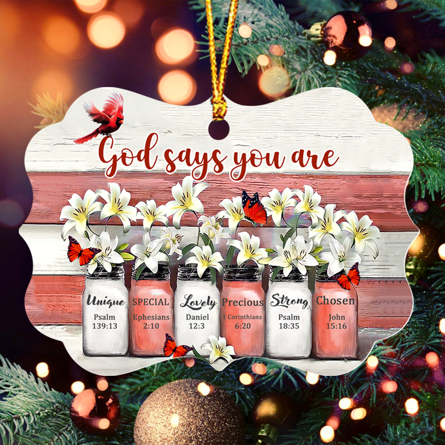 Christian God Says You Are - Aluminum/Acrylic Ornament