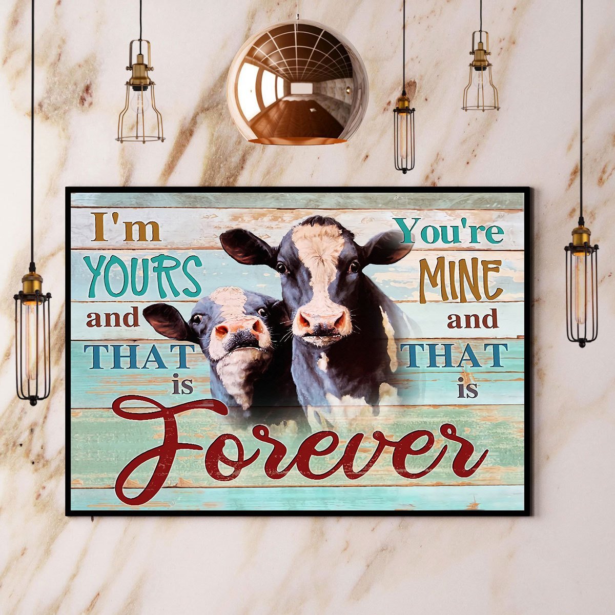 Cow I’M Yours And That Is Forever You’Re Mine Canvas And Poster, Wall Decor Visual Art