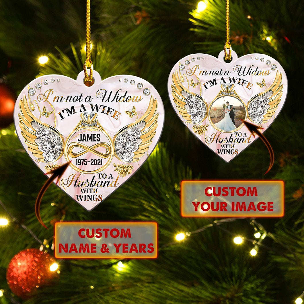 Custom Name Im Not A Widow - Christmas Memorial Ornament
