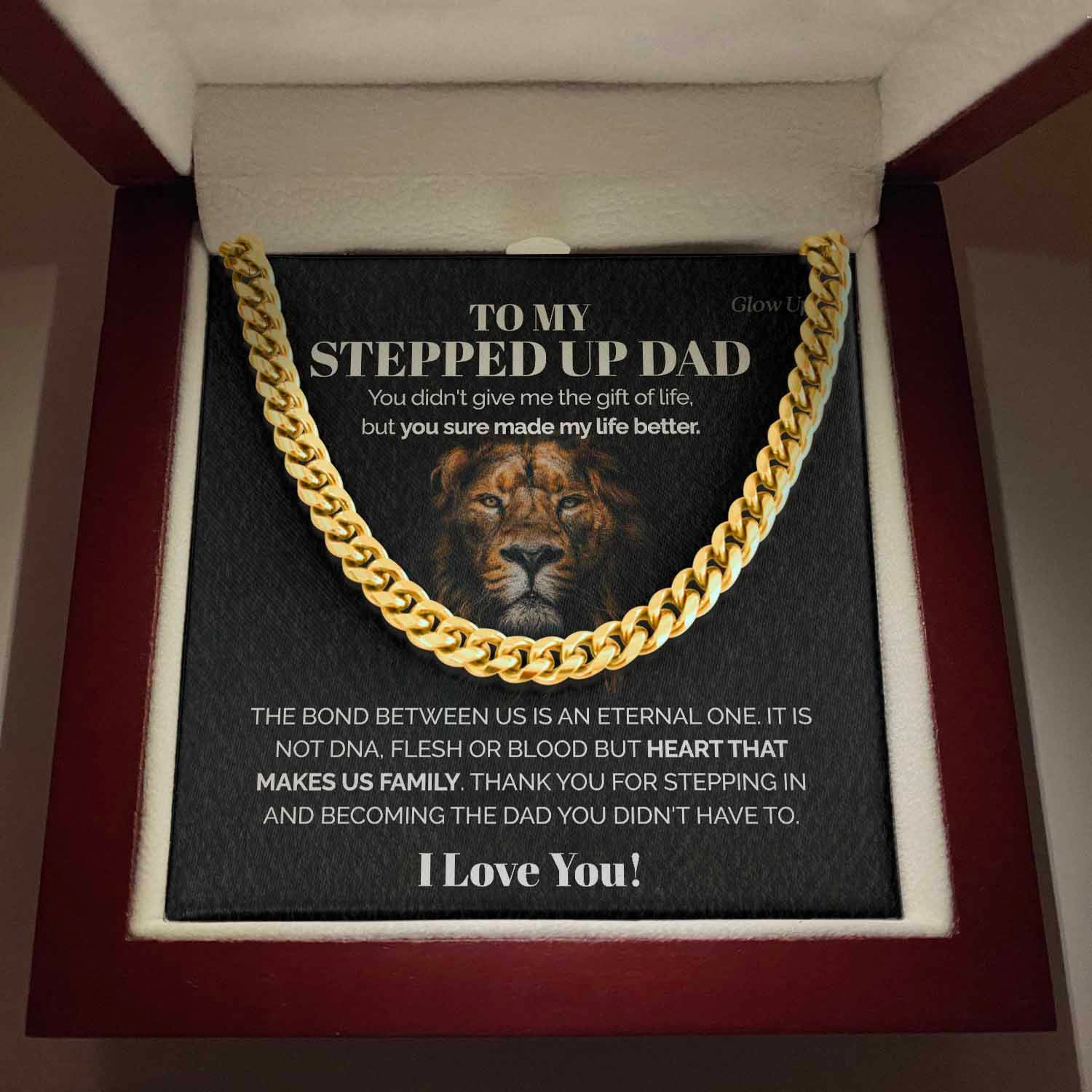 To my stepped up Dad - You sure made my life better - Cuban Link Chain, Gift For Man, Husband, Gift For Birthday, Christmas