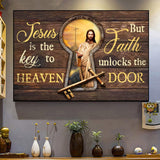Jesus Is The Key To Heaven But Faith Unlocks The Door - Matte Canvas