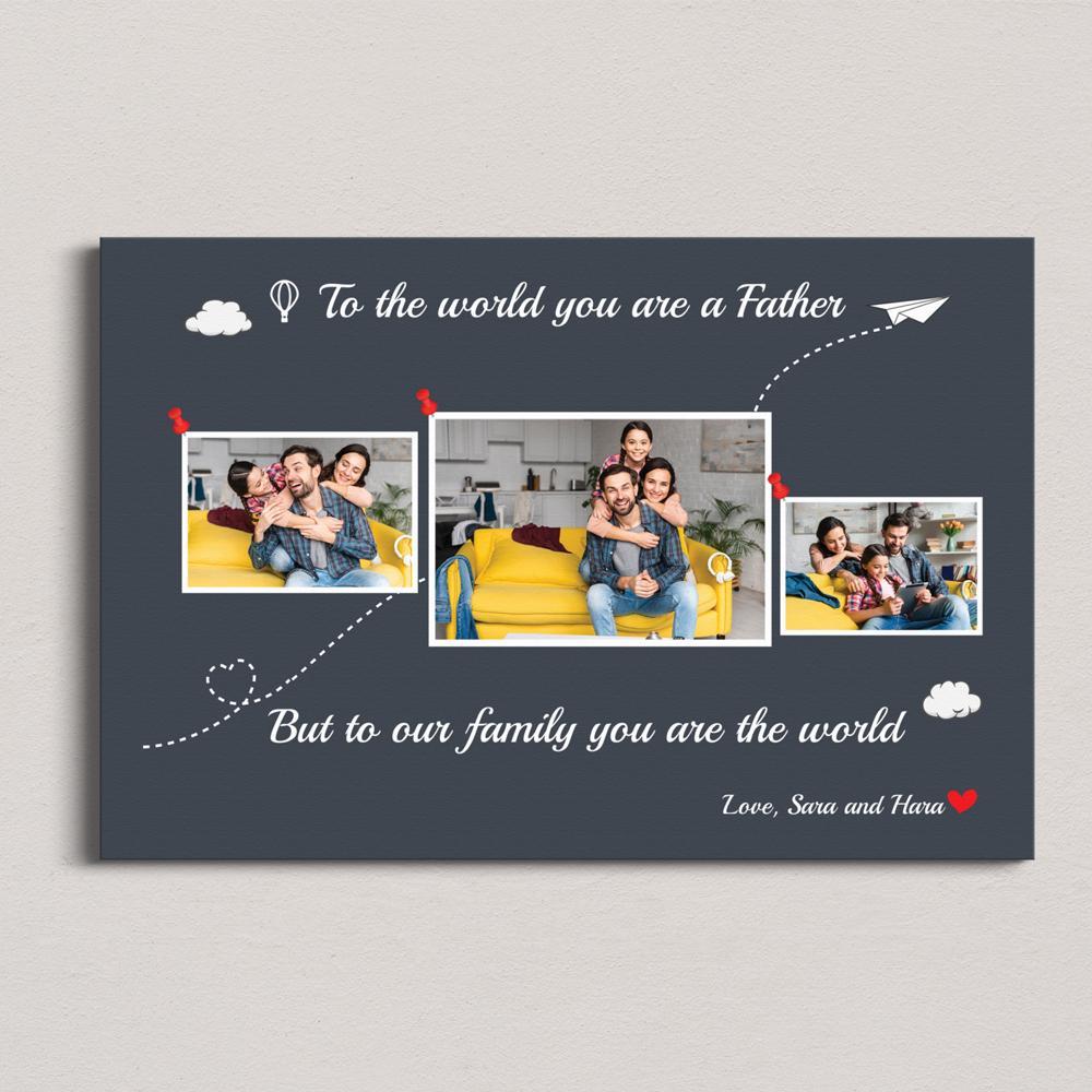 Personalized Canvas, To Your Family, You Are The World Grey Canvas Wall Art, Gift Farther's Day