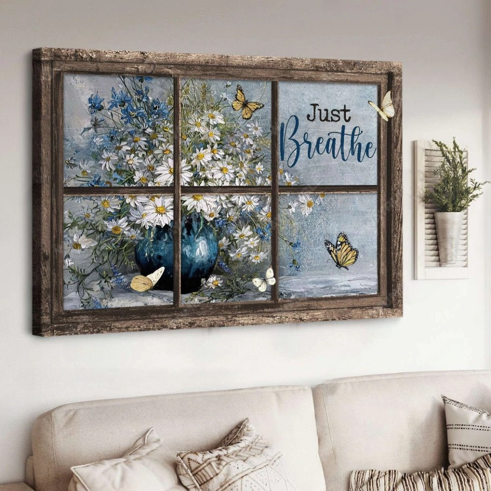 Daisy vase, Antique window, Colorful butterfly, Just breathe - Matte Canvas
