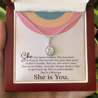 Daughter Wife Necklace Gift She is You - She has broken, she has been defeated. She is unbreakable. She is a Warrior Eternal Hope Necklace 069B - TGV