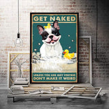 Dog Poster, Vintage Dog Poster, Get Naked Poster, Funny Dog Canvas And Poster, Wall Decor Visual Art