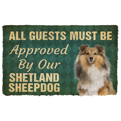 3D Must Be Approved By Our Shetland Sheepdog Custom Doormat