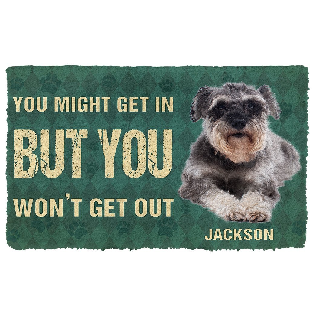 3D You Might Get In But You Wont Get Out Miniature Schnauzers Dog Doormat