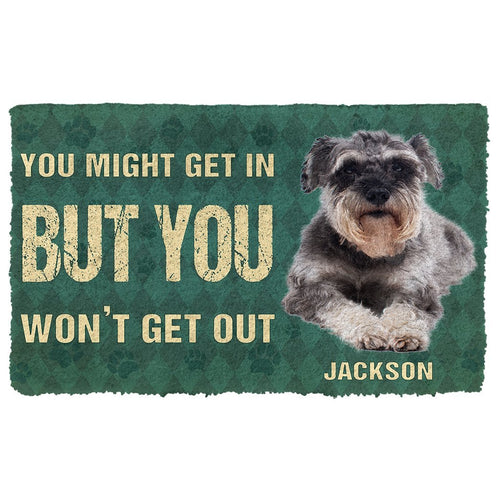 3D You Might Get In But You Wont Get Out Miniature Schnauzers Dog Doormat