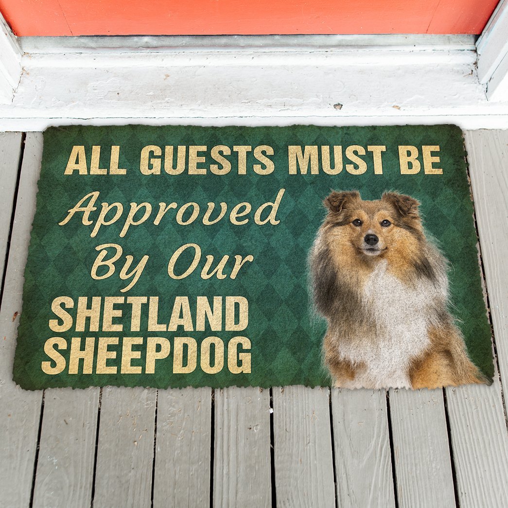 3D Must Be Approved By Our Shetland Sheepdog Custom Doormat