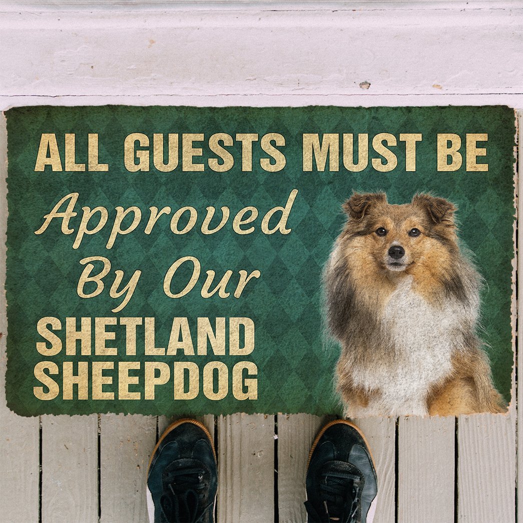 3D Must Be Approved By Our Shetland Sheepdog Custom Doormat