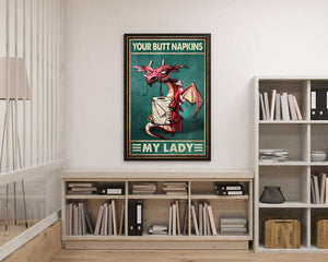 Dragon Bathroom Poster - Your Butt Napkins My Lord Lady Dear Liege - Dragon Toilet Art Print, Restroom Bathroom Canvas And Poster, Wall Decor Visual Art