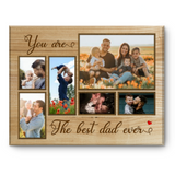 You Are the Best Dad Ever Photo Collage Canvas Wall Art