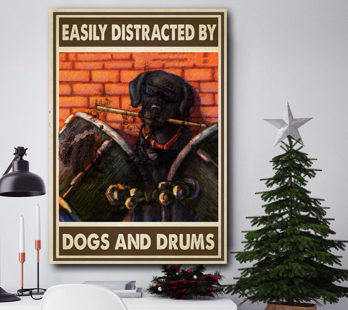 Easily Distracted By Dogs And Drums Canvas And Poster, Wall Decor Visual Art