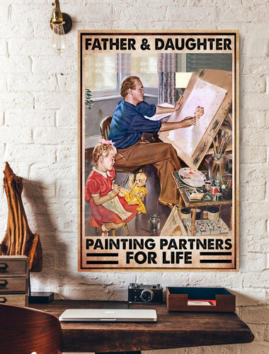 Father And Daughter Painting Partners For Life Canvas And Poster, Wall Decor Visual Art