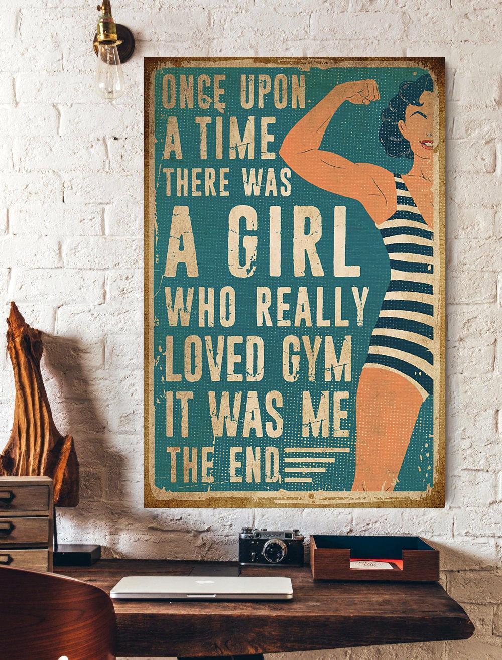Fitness Once Upon A Time A Girl Who Really Loved Gym Canvas And Poster, Wall Decor Visual Art