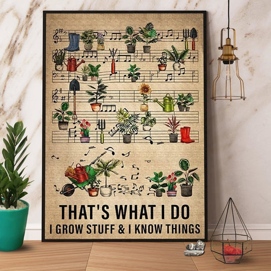 Garden That’S What I Do I Grow Stuff & I Know Things Canvas And Poster, Wall Decor Visual Art