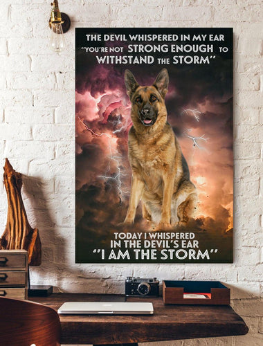 German Shepherd I Am The Storm Canvas And Poster, Wall Decor Visual Art