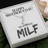 Happy Mother's Day Necklace Gift for Mom Mother - MILF Funny Jewelry Alluring Beauty Necklace 107C - TGV