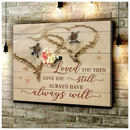 Turtle Loved You Then Framed Canvas Wall Art